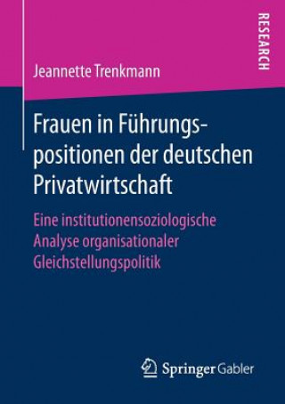 Buch Frauen in Fuhrungspositionen Der Deutschen Privatwirtschaft Jeannette Trenkmann