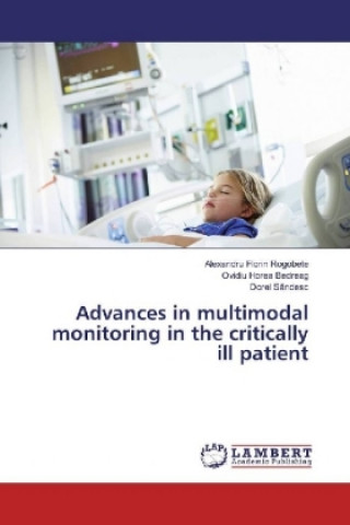Book Advances in multimodal monitoring in the critically ill patient Alexandru Florin Rogobete