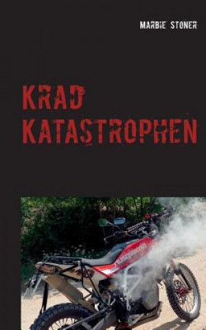 Knjiga Krad Katastrophen Marbie Stoner