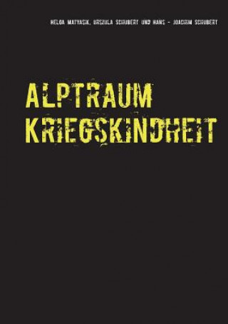 Книга Alptraum Kriegskindheit Helga Matyasik