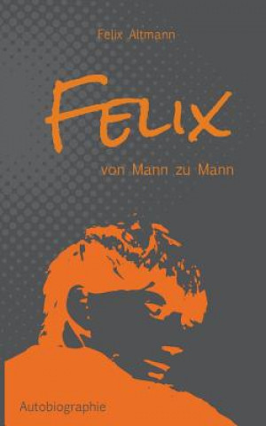 Kniha Felix Felix Altmann