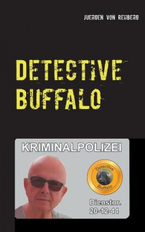 Książka Detective Buffalo Juergen von Rehberg