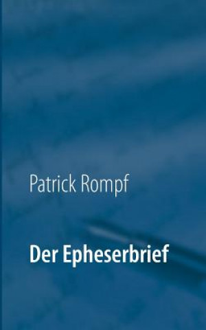Könyv Epheserbrief Patrick Rompf