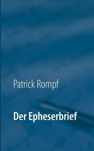 Kniha Epheserbrief Patrick Rompf