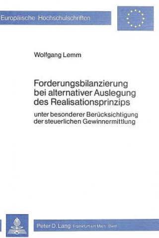 Carte Forderungsbilanzierung bei alternativer Auslegung des Realisationsprinzips Wolfgang Lemm