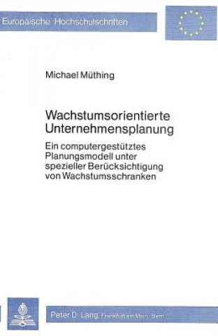 Kniha Wachstumsorientierte Unternehmensplanung Michael Muthing