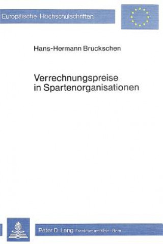 Knjiga Verrechnungspreise in Spartenorganisationen Hans-Hermann Bruckschen