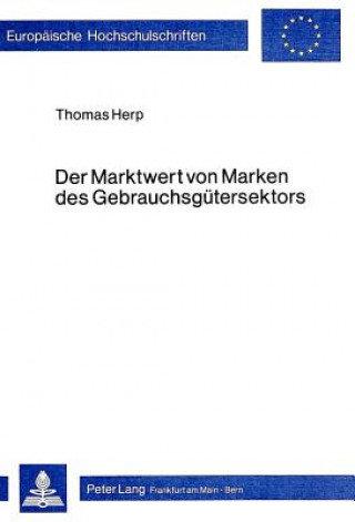 Carte Der Marktwert von Marken des Gebrauchsguetersektors Thomas Herp