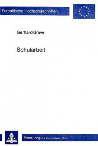 Könyv Schularbeit Gerhard Grave