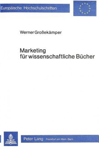 Libro Marketing fuer wissenschaftliche Buecher Werner Grossekämper