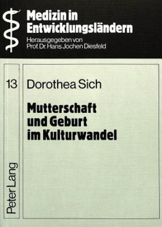 Carte Mutterschaft und Geburt im Kulturwandel Dorothea Sich
