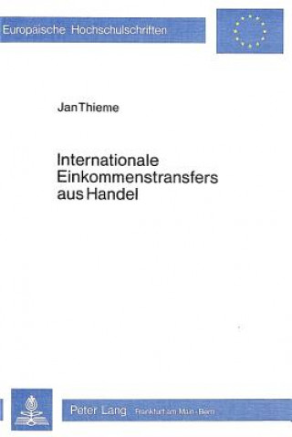 Könyv Internationale Einkommenstransfers aus Handel Jahn Thieme