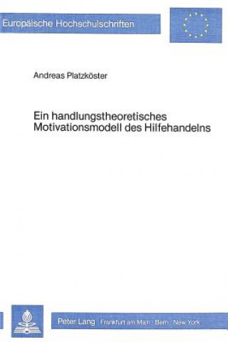 Carte Ein handlungstheoretisches Motivationsmodell des Hilfehandelns Andreas Menger