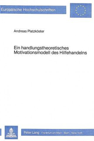 Kniha Ein handlungstheoretisches Motivationsmodell des Hilfehandelns Andreas Menger