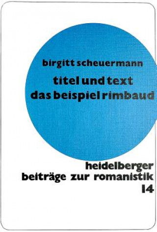 Buch und Text. Das Beispiel Rimbaud Brigitte Scheuermann