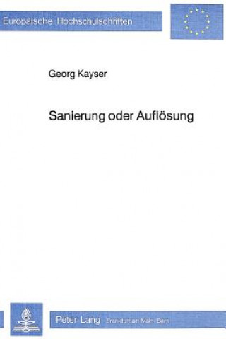 Kniha Sanierung oder Aufloesung Georg Kayser