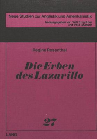 Knjiga Die Erben des Lazarillo Regine Rosenthal