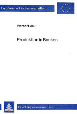 Kniha Produktion in Banken Werner Haak