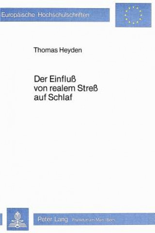 Knjiga Der Einfluss von realem Stress auf Schlaf Thomas Heyden