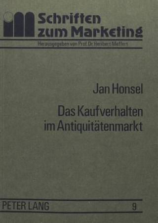 Kniha Das Kaufverhalten im Antiquitaetenmarkt Jan Honsel