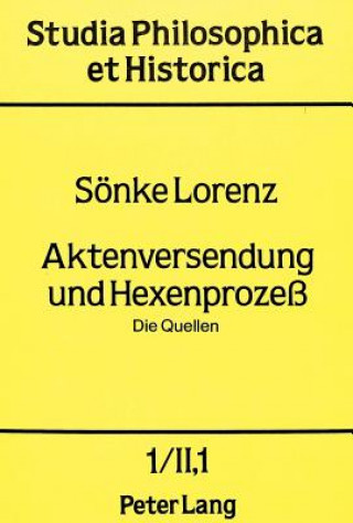 Książka Aktenversendung und Hexenprozess Sonke Lorenz