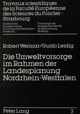 Könyv Die Umweltvorsorge im Rahmen der Landesplanung Nordrhein-Westfalen Robert Weimar
