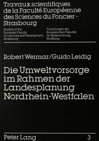 Книга Die Umweltvorsorge im Rahmen der Landesplanung Nordrhein-Westfalen Robert Weimar