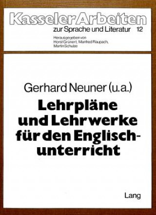 Kniha Lehrplaene und Lehrwerke fuer den Englischunterricht Gerhard Neuner