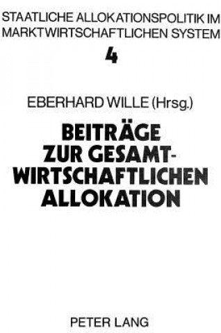 Könyv Beitraege zur gesamtwirtschaftlichen Allokation Eberhard Wille