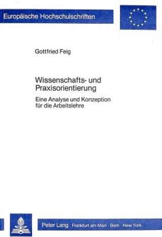 Kniha Wissenschafts- und Praxisorientierung Gottfried Feig
