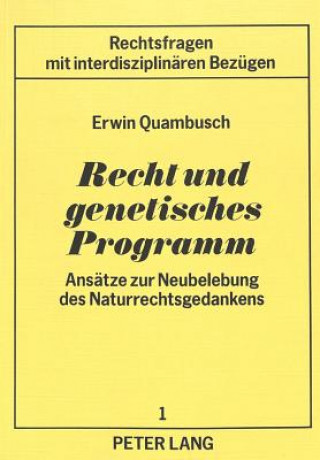 Knjiga Recht und genetisches Programm Erwin Quambusch