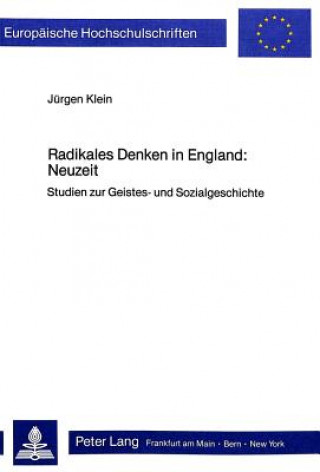 Carte Radikales Denken in England: Neuzeit Jürgen Klein
