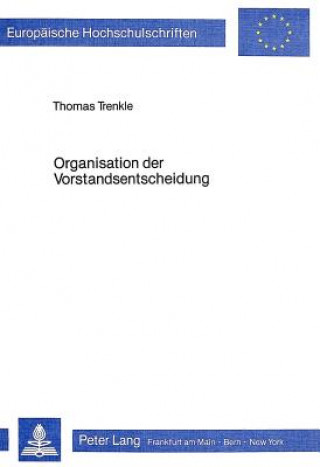 Knjiga Organisation der Vorstandsentscheidung Thomas Trenkle