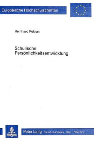 Könyv Schulische Persoenlichkeitsentwicklung Reinhard Pekrun
