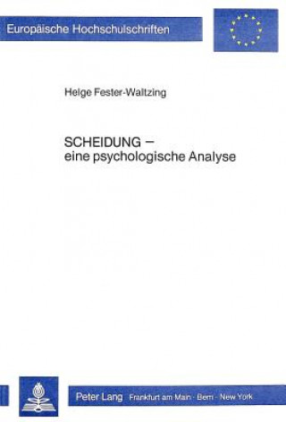 Kniha Scheidung - eine psychologische Analyse Helge Fester-Waltzing