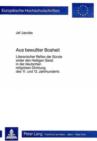 Knjiga Aus bewusster Bosheit Jef Jacobs