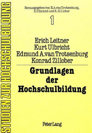 Kniha Grundlagen der Hochschulbildung Erich Leitner