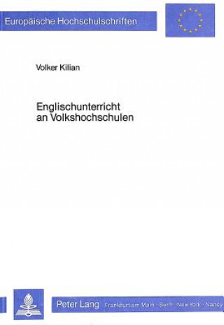 Kniha Englischunterricht an Volkshochschulen Volker Kilian