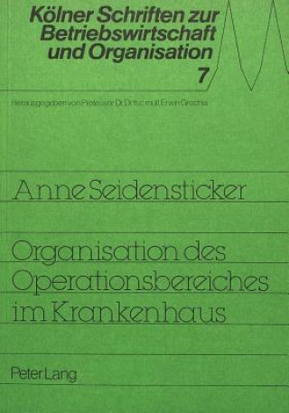 Livre Organisation des Operationsbereiches im Krankenhaus Anne Seidensticker