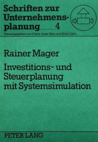 Book Investitions- und Steuerplanung mit Systemsimulation Rainer Mager
