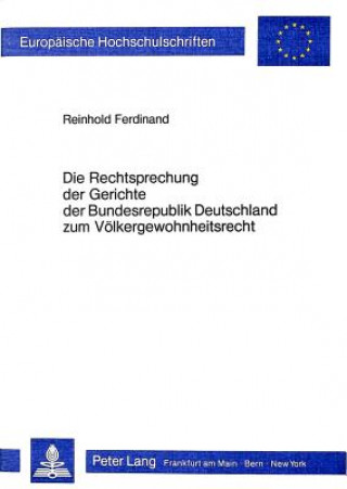 Knjiga Die Rechtsprechung der Gerichte der Bundesrepublik Deutschland Reinhold Ferdinand