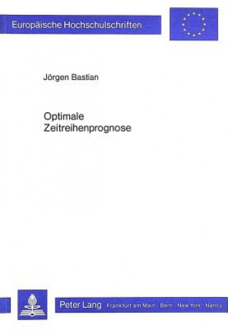 Книга Optimale Zeitreihenprognose Jorgen Bastian