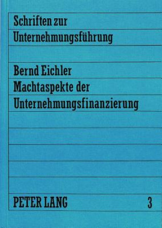 Carte Machtaspekte der Unternehmungsfinanzierung Bernd Eichler