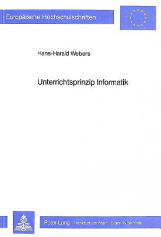 Kniha Unterrichtsprinzip Informatik Hans-Harald Webers