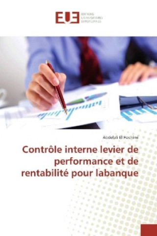 Книга Contrôle interne levier de performance et de rentabilité pour labanque Abdelali El Hachimi