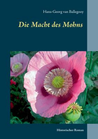 Книга Macht des Mohns Hans-Georg Van Ballegooy