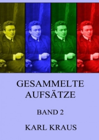 Książka Gesammelte Aufsätze, Band 2 Karl Kraus