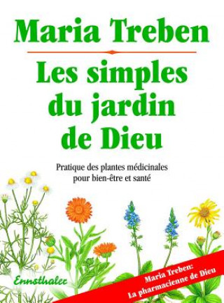 Kniha Les simples du jardin de Dieu Maria Treben