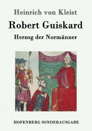 Knjiga Robert Guiskard Heinrich von Kleist