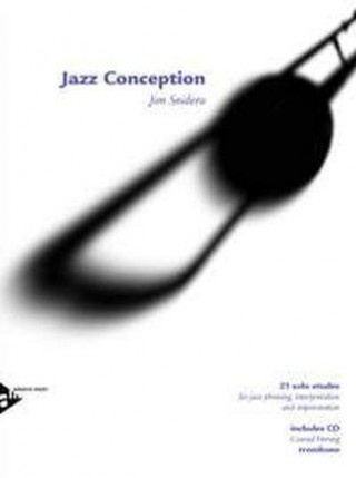 Drucksachen Jazz Conception Trombone, w. MP3-CD Jim Snidero